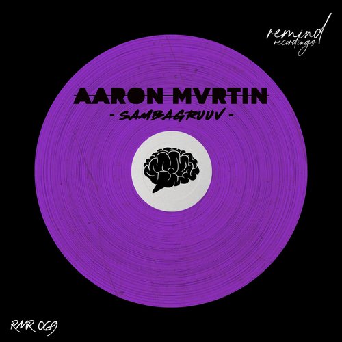 Aaron Mvrtin - SAMBAGRUVV [RMR069]